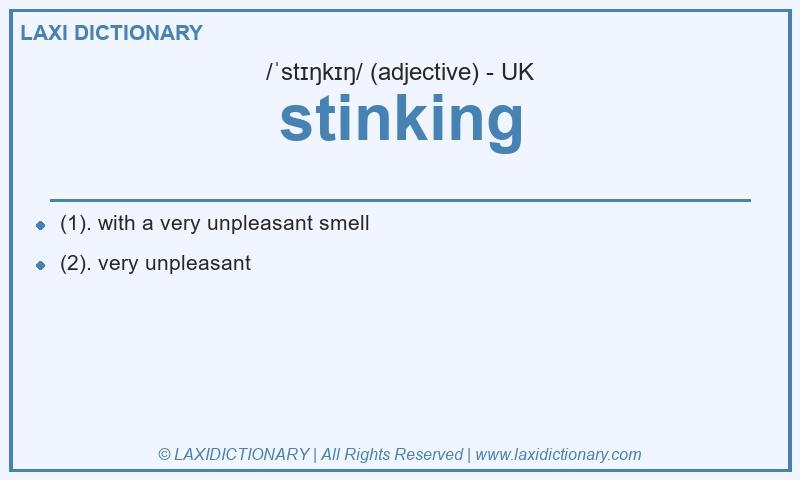 Definition stinking in British English