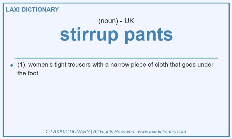 Definition stirrup pants in British English