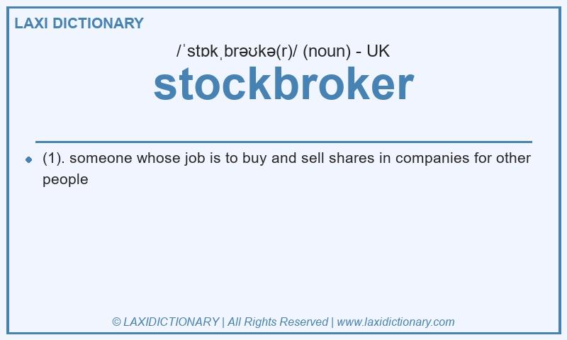 Definition stockbroker in British English