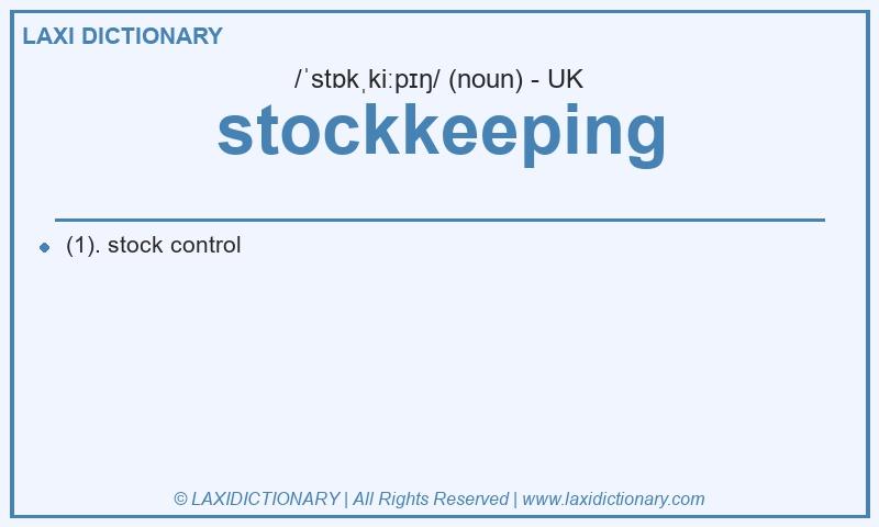 Definition stockkeeping in British English
