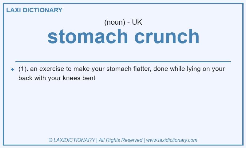 Definition stomach crunch in British English