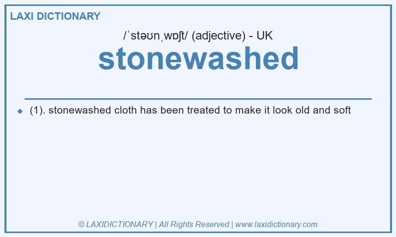 Definition stonewashed in British English