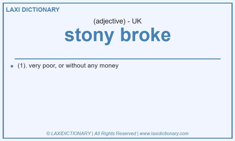 Definition stony broke in British English