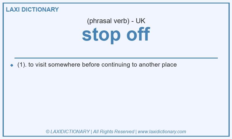 Definition stop off in British English