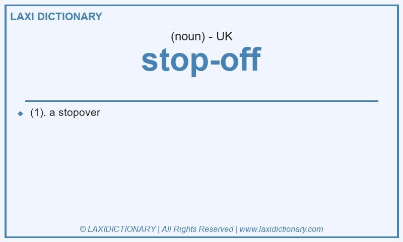Definition stop-off in British English