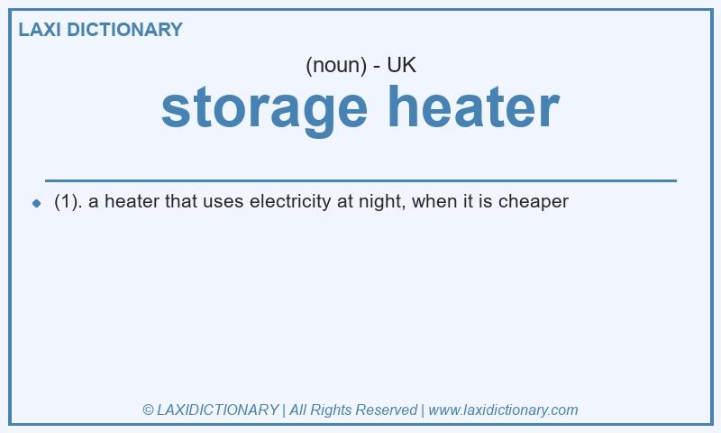 Definition storage heater in British English