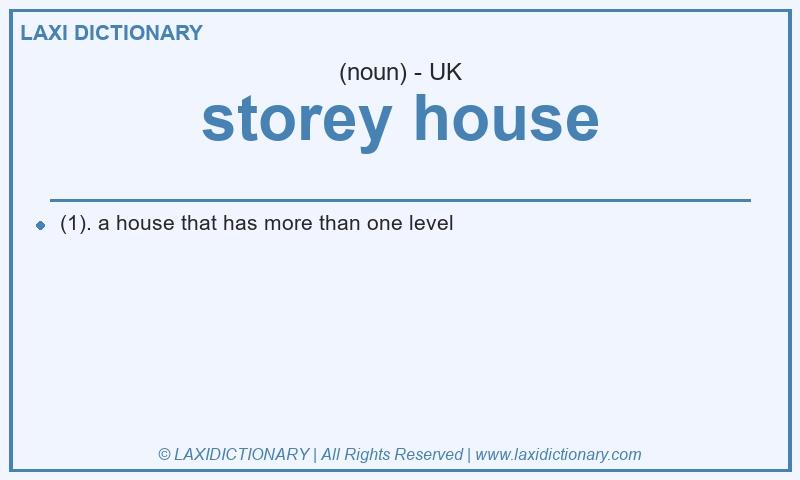 Definition storey house in British English