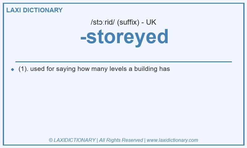 Definition -storeyed in British English