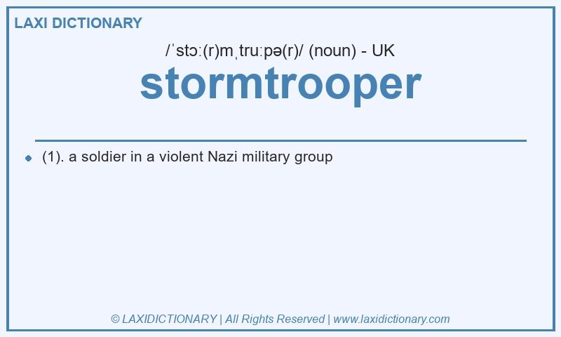 Definition stormtrooper in British English