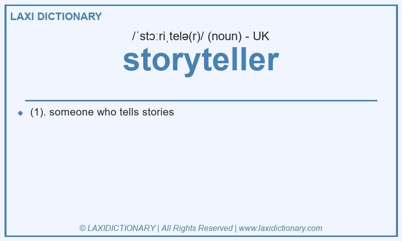 Definition storyteller in British English