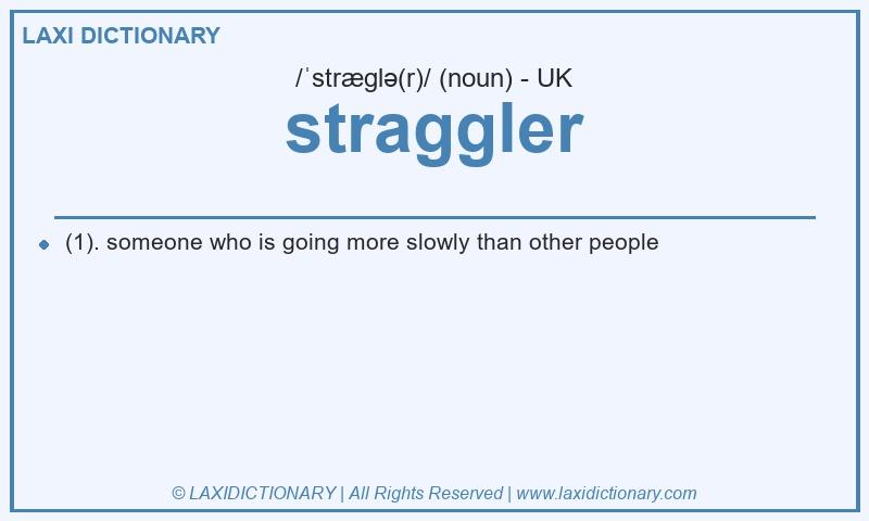 Definition straggler in British English