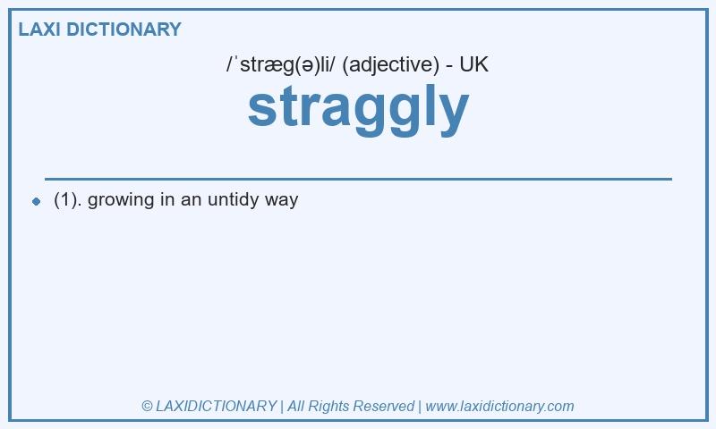 Definition straggly in British English