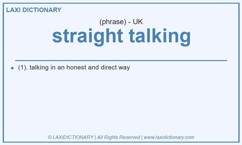 Definition straight talking in British English