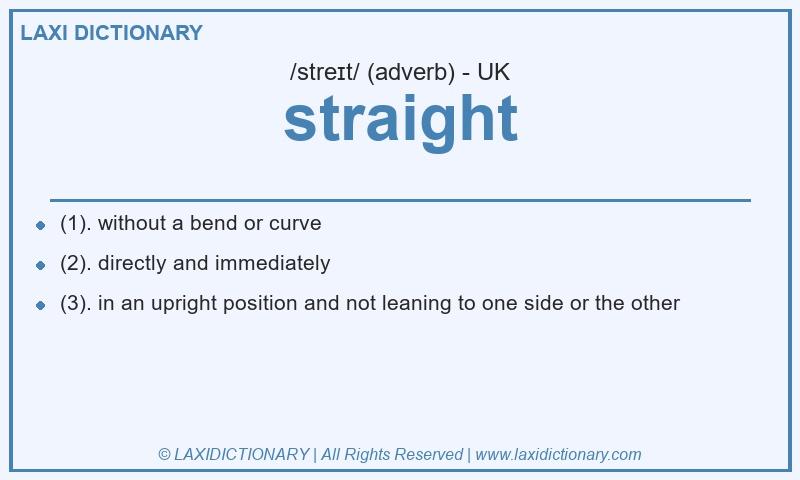 Definition straight in British English
