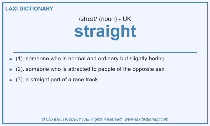 Definition straight in British English