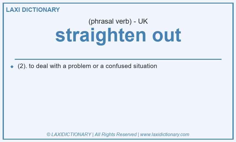 Definition straighten out in British English