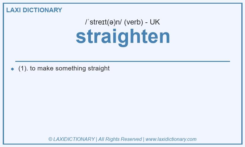 Definition straighten in British English
