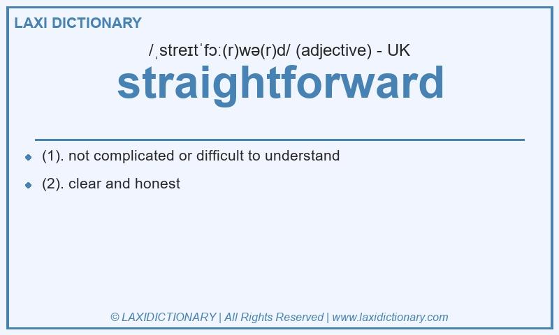 Definition straightforward in British English