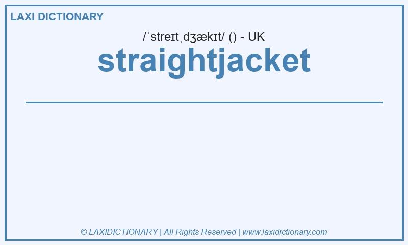 Definition straightjacket in British English