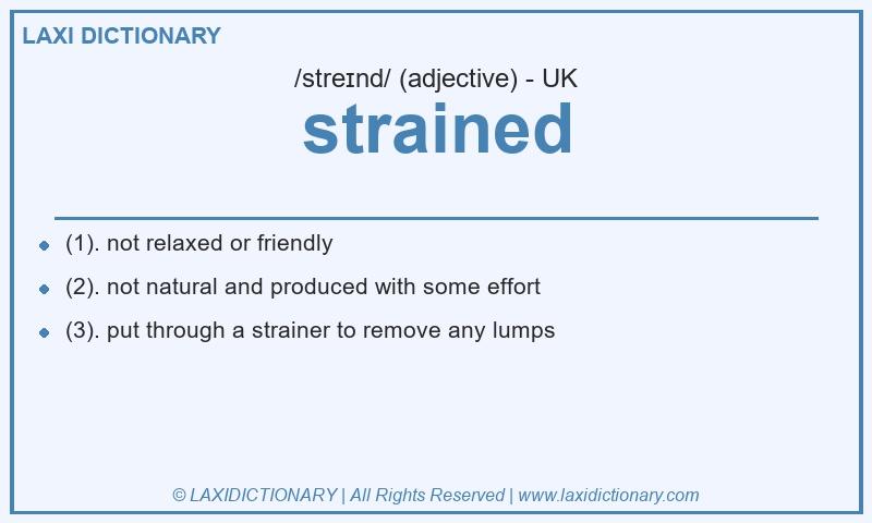 Definition strained in British English