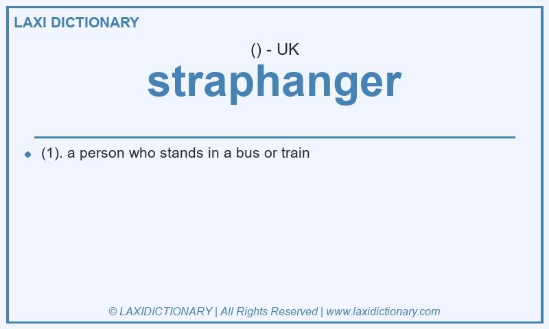 Definition straphanger in British English