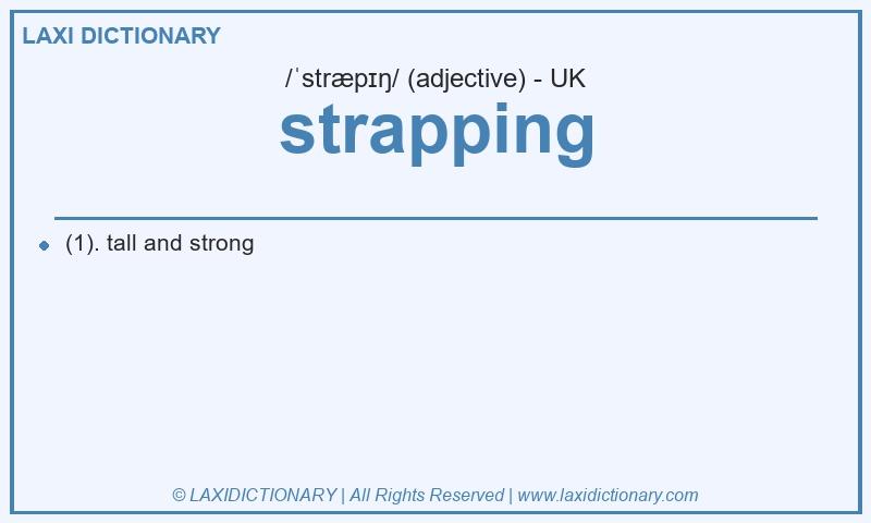 Definition strapping in British English