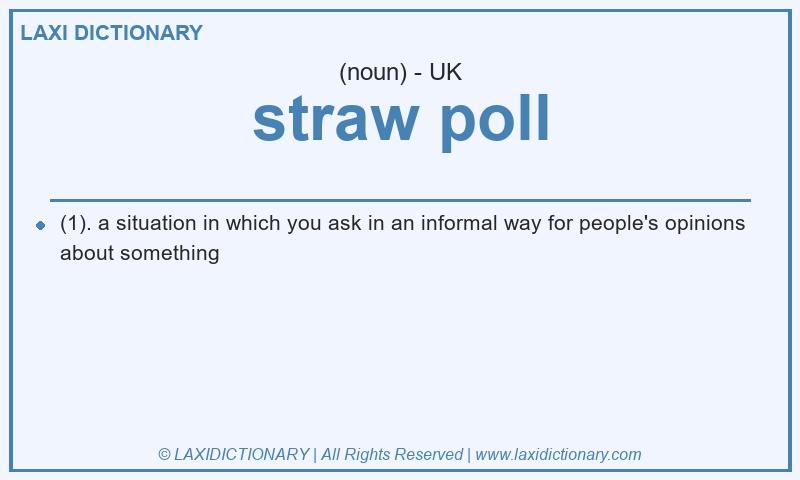 Definition straw poll in British English