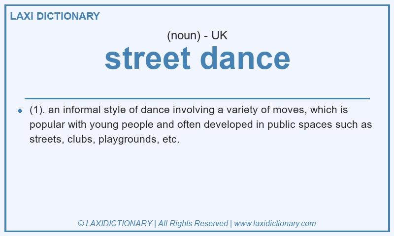 Definition street dance in British English