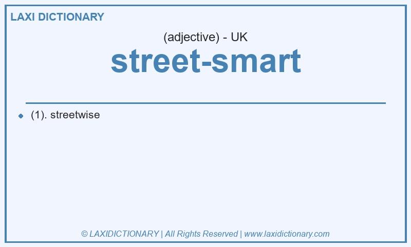 Definition street-smart in British English