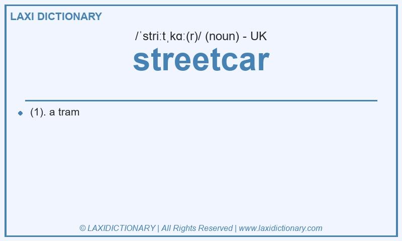Definition streetcar in British English