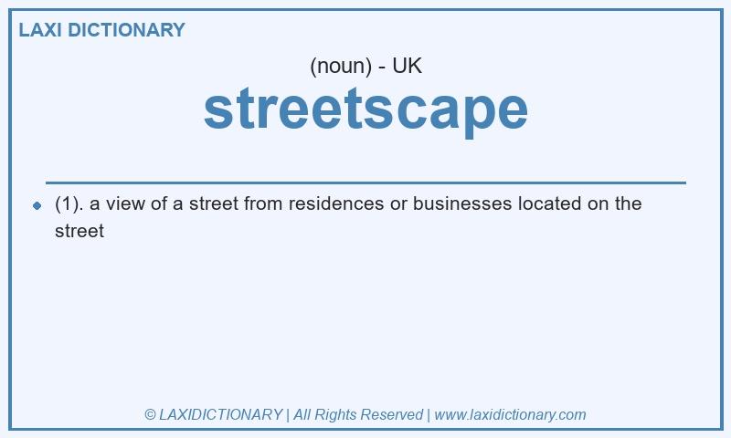 Definition streetscape in British English