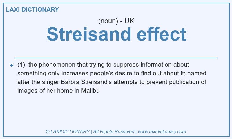 Definition Streisand effect in British English
