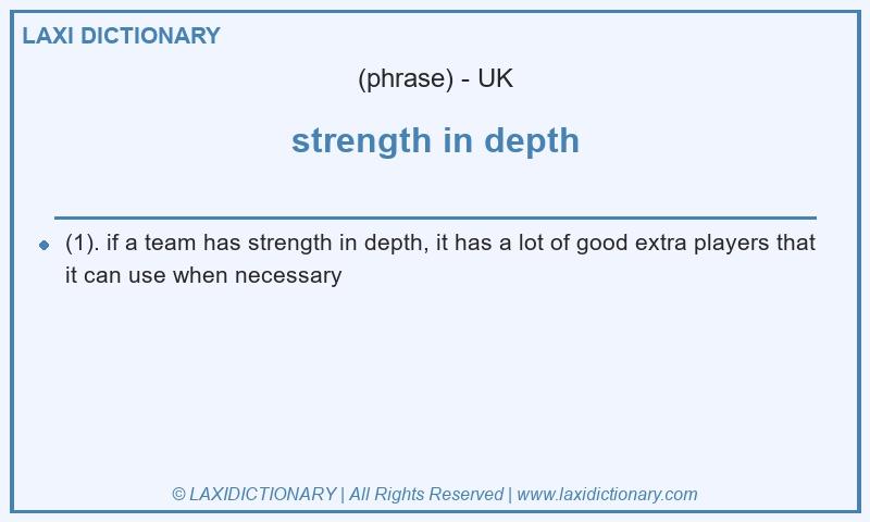 Definition strength in depth in British English