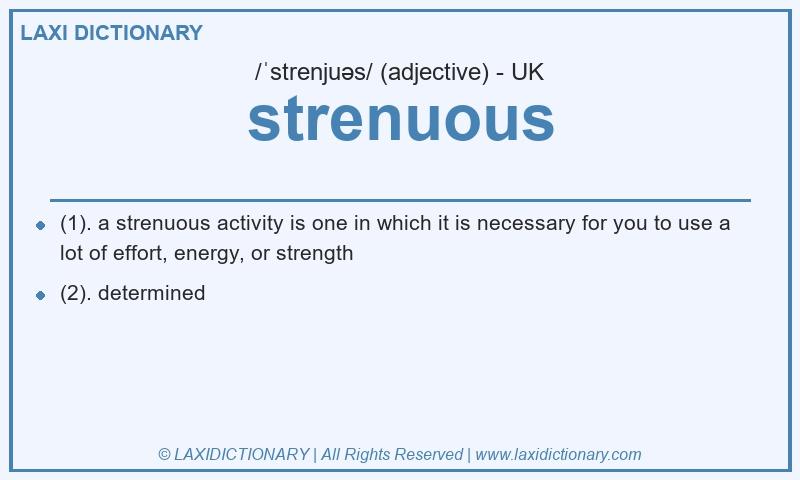 Definition strenuous in British English