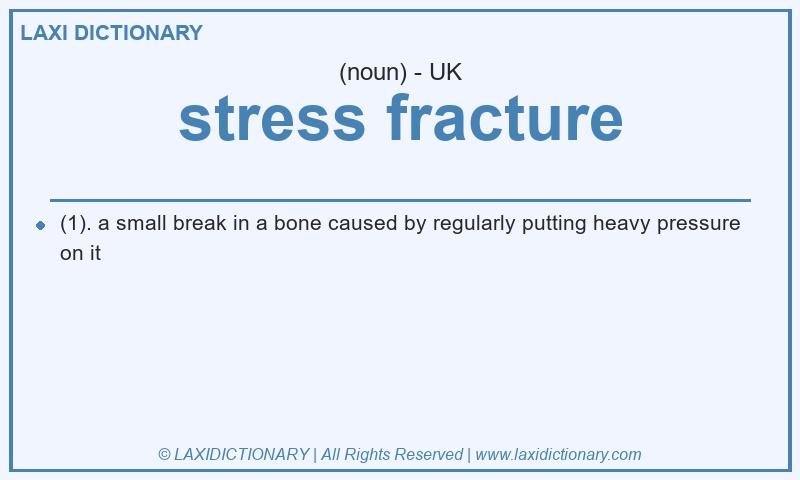 Definition stress fracture in British English