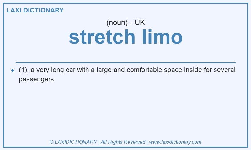 Definition stretch limo in British English
