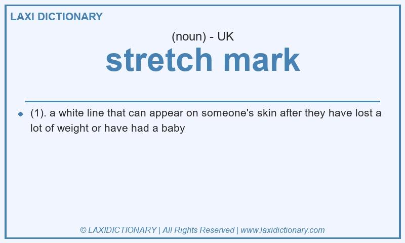 Definition stretch mark in British English
