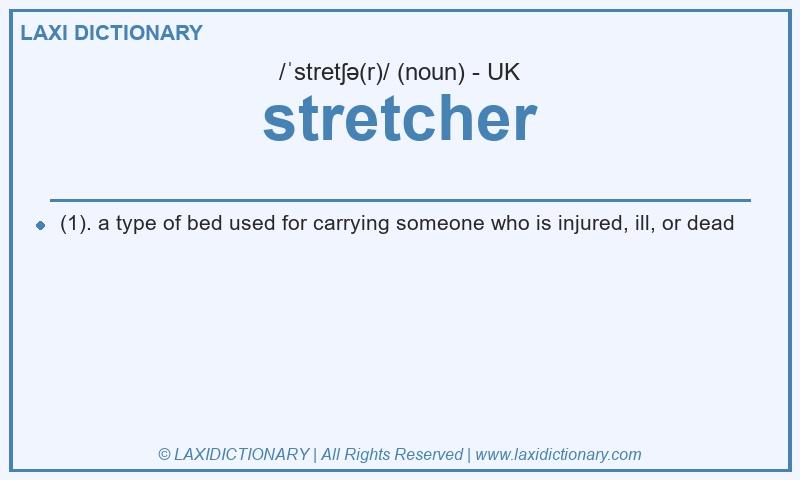 Definition stretcher in British English