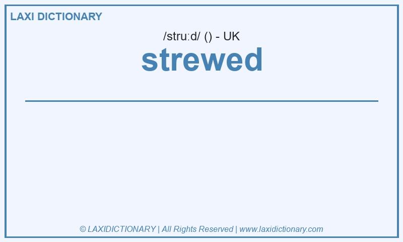 Definition strewed in British English