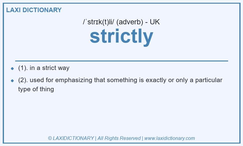 Definition strictly in British English