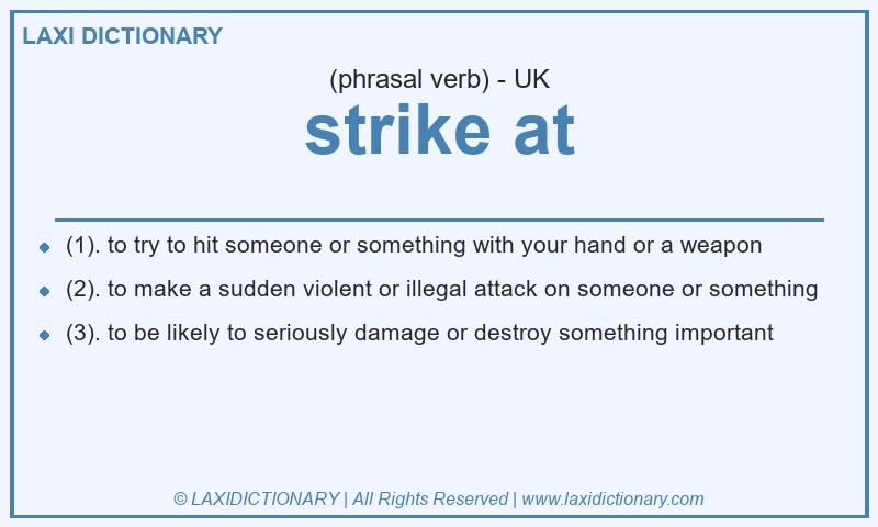 Definition strike at in British English