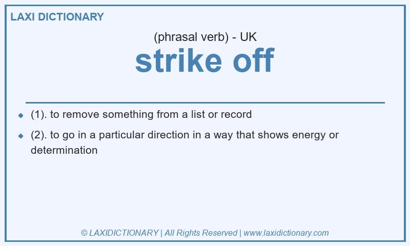 Definition strike off in British English