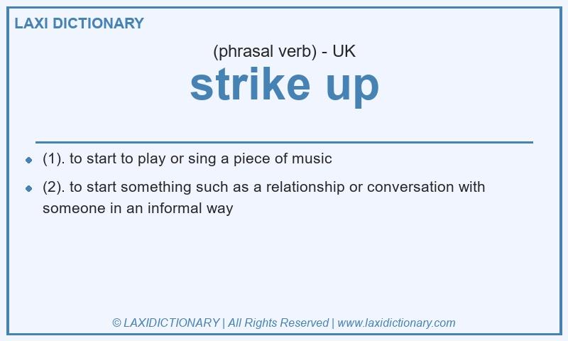 Definition strike up in British English