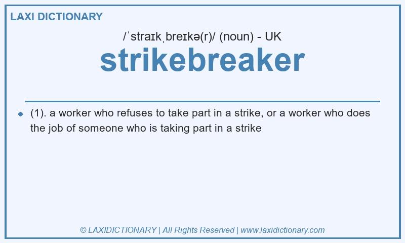 Definition strikebreaker in British English