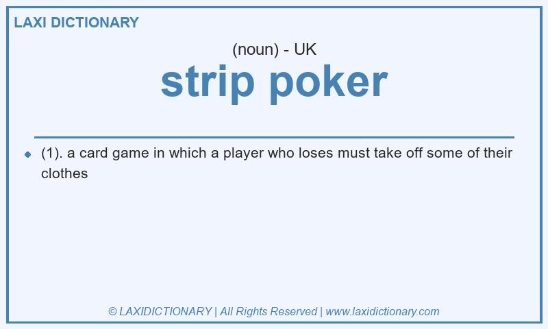 Definition strip poker in British English