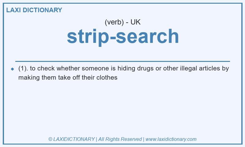 Definition strip-search in British English