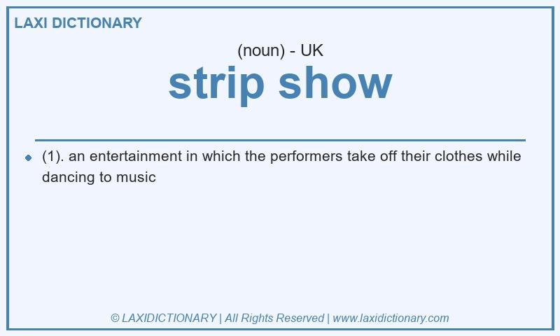 Definition strip show in British English