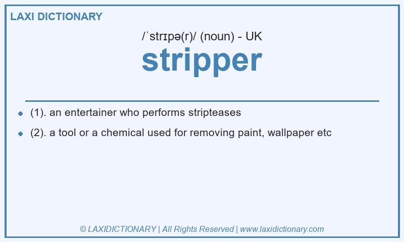 Definition stripper in British English