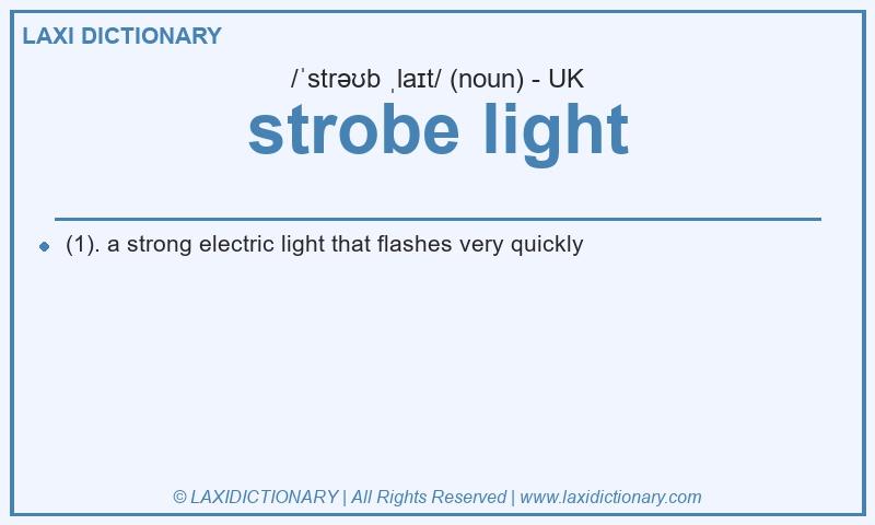 Definition strobe light in British English