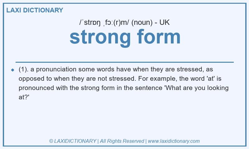 Definition strong form in British English
